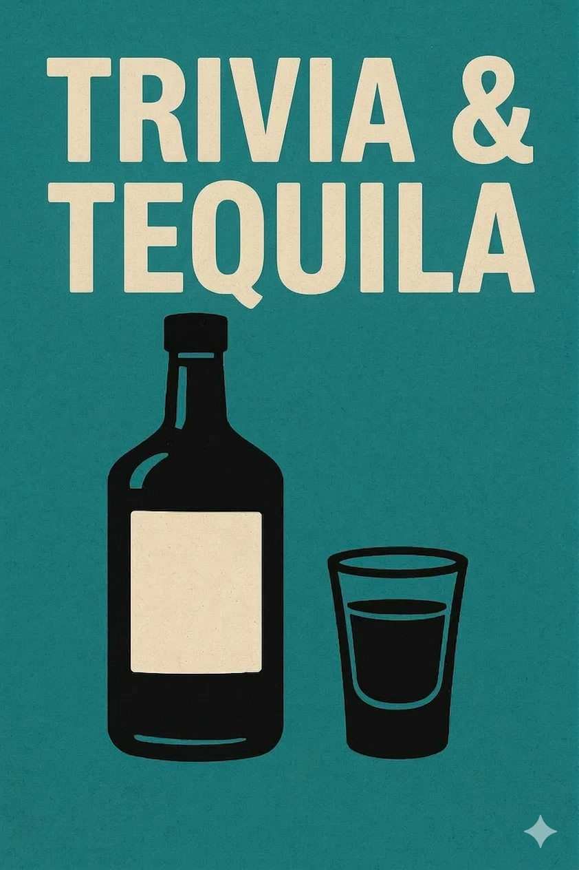 Trivia & Tequila